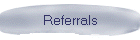 Referrals